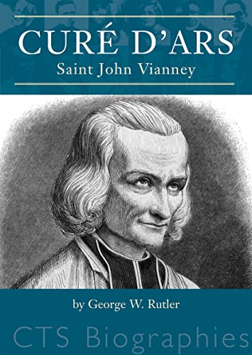 Stock image for Cure D'Ars: Saint John Vianney (Biographies) for sale by WorldofBooks