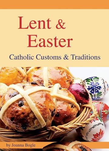 Beispielbild fr Lent and Easter: Catholic Customs and Traditions (Seasonal) zum Verkauf von WorldofBooks