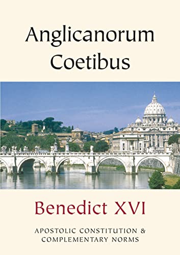 Stock image for Anglicanorum Coetibus: Apostolic Constitution and Complementary Norms (Vatican Documents) for sale by WorldofBooks