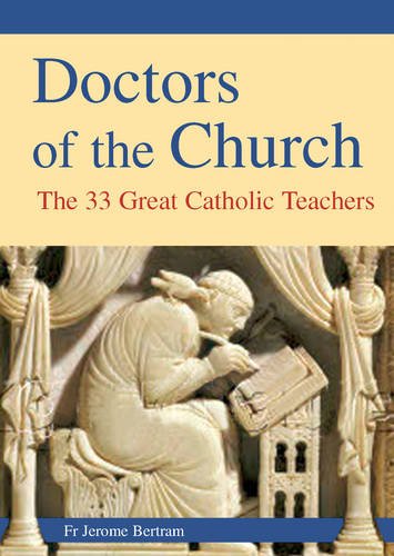 Beispielbild fr Doctors Of The Church: The 33 Great Catholic Teachers zum Verkauf von WorldofBooks