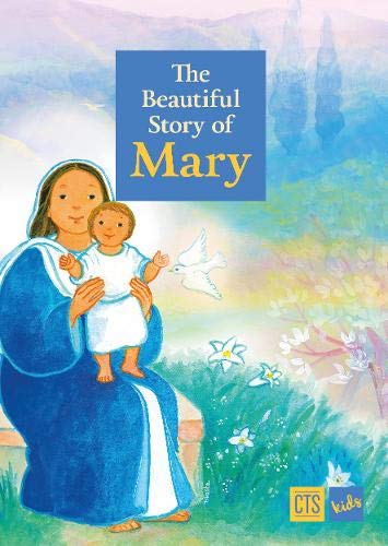 Beispielbild fr Beautiful Story of Mary (CTS Children's Books) zum Verkauf von WorldofBooks