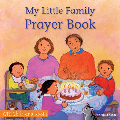Beispielbild fr My Little Family Prayer Book (CTS Children's Books) zum Verkauf von WorldofBooks