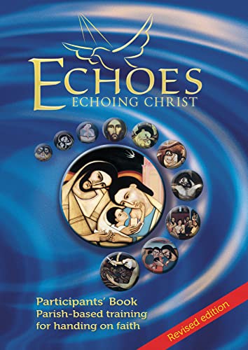 9781860827839: Echoes - Participant's Book: Parish-Based Training for Handing on Faith