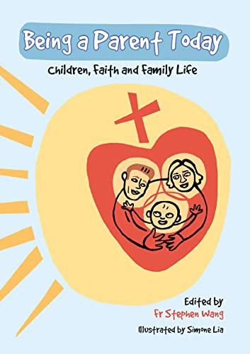 Beispielbild fr Being a Parent Today: Children, Faith and Family Life zum Verkauf von WorldofBooks