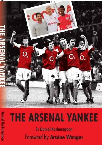 9781860838477: The Arsenal Yankee