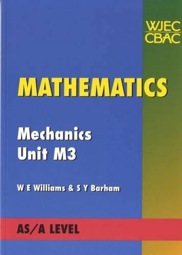 Beispielbild fr Mathematics Mechanics Unit M3 zum Verkauf von WorldofBooks