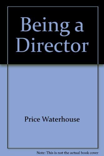 9781860890390: Being a Director