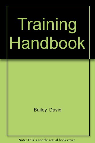 Training Handbook (9781860896484) by Bailey, David