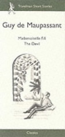 Imagen de archivo de Mademoiselle Fifi/The Devil (Travelman Classics): No. 2 (Travelman Classics S.) a la venta por WorldofBooks
