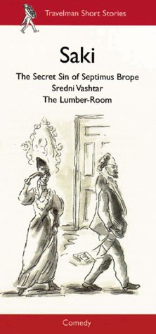 Imagen de archivo de The Secret Sin of Septimus Brope/Sredni Vashtar/The Lumber Room (Travelman Comedy): No. 3 (Travelman Classics S.) a la venta por WorldofBooks