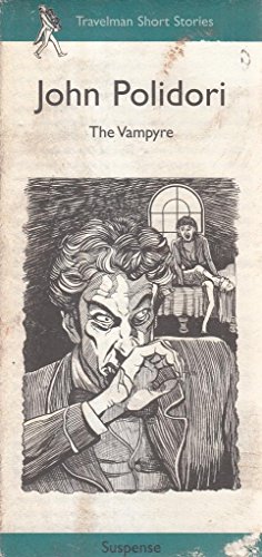 The Vampyre (Travelman Suspense) (9781860920356) by John William Polidori