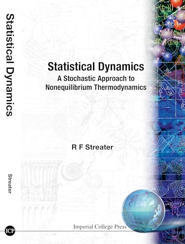 Beispielbild fr Statistical Dynamics: A Stochastic Approach to Nonequilibrium Thermodynamics zum Verkauf von Idaho Youth Ranch Books