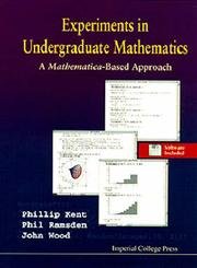 Beispielbild fr Experiments in Undergraduate Mathematics: A Mathematica-Based Approach zum Verkauf von Ammareal