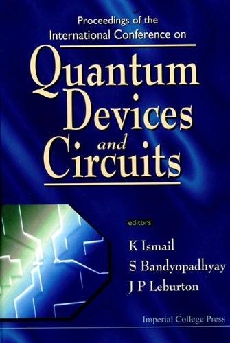 Imagen de archivo de Proceedings of the International Conference on Quantum Devices and Circuits: Alexandria, Egypt 4-7 June 1996 a la venta por HPB-Red