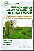Stock image for ENVIRONMENTAL IMPACTS OF LAND USE IN RURAL REGIONS: THE DEVELOPMENT, VALIDATION AND APPLICATION OF MODEL TOOLS FOR MANAGEMENT AND POLICY ANALYSIS (Environmental Science and Management) for sale by suffolkbooks