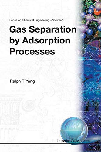 9781860940477: GAS SEPARATION BY ADSORPTION PROCESSES (Chemical Engineering)