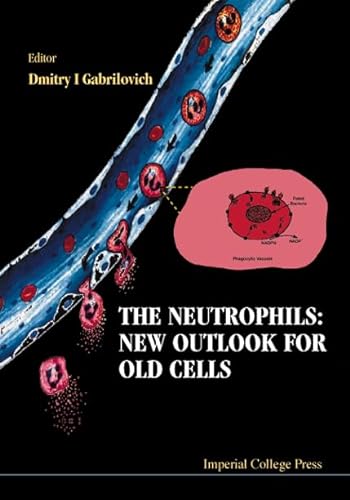 Stock image for The Neutrophils: New Outlook for Old Ce for sale by suffolkbooks