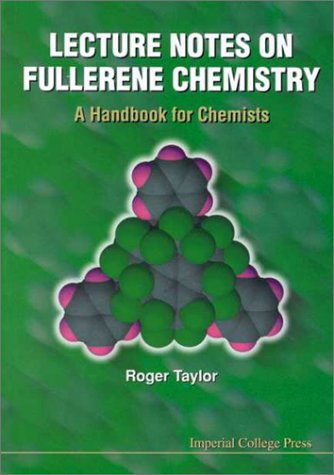 Beispielbild fr Lecture Notes on Fullerene Chemistry : A Handbook for Chemists zum Verkauf von Better World Books