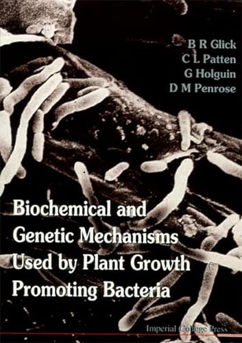 Beispielbild fr Biochemical and Genetic Mechanisms Used by Plant Growth Promoting Bacteria zum Verkauf von Cambridge Rare Books