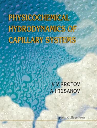 Physicochemical Hydrodynamics of Capillary Systems - Krotov V V