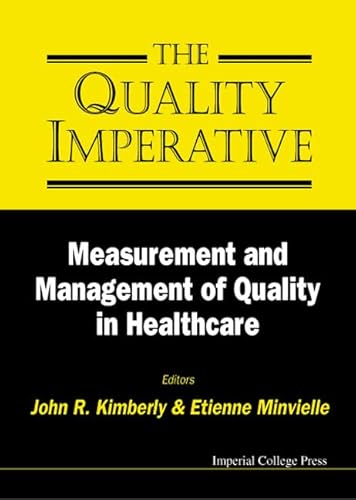 Beispielbild fr Quality Imperative, The: Measurement and Management of Quality in Healthcare zum Verkauf von Books From California