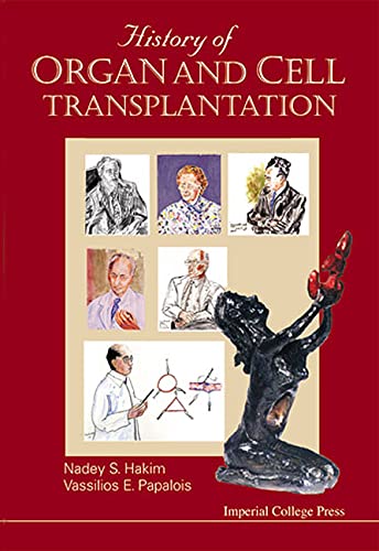 Stock image for History of Organ and Cell Transplantation. for sale by Primrose Hill Books BA