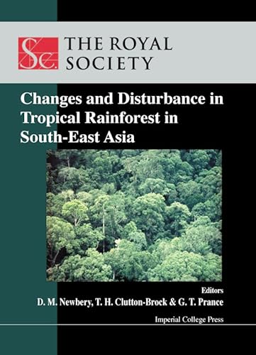 9781860942433: Changes And Disturbance In Tropical Rain Forest In South East Asia