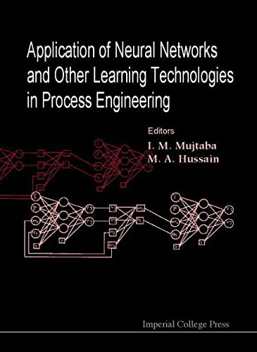 Beispielbild fr Application of Neural Networks and Other Learning Technologies in Process Engineering zum Verkauf von HPB-Red