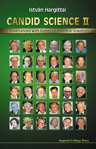 Candid science II : conversations with famous biomedical scientists