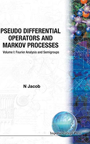 Pseudo-Differential Operators and Markov Processes (9781860942938) by Jacob, Niels; Jacob, N.