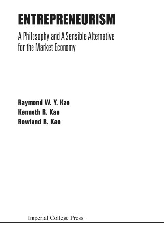 9781860943126: Entrepreneurism: a philosophy and a sensible alternative for the market economy