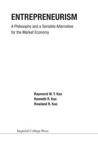 9781860943133: Entrepreneurism: a philosophy and a sensible alternative for the market economy