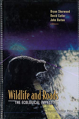 Stock image for Wildlife and Roads: The Ecological Impact for sale by ThriftBooks-Dallas