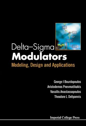 Stock image for Delta-SIGMA Modulators: Modeling, Design and Applications for sale by ThriftBooks-Atlanta