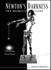 9781860943904: Newton's Darkness: Two Dramatic Views