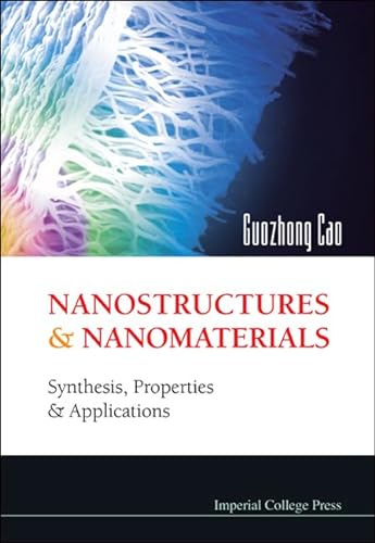 9781860944154: Nanostructures and Nanomaterials: Synthesis, Properties & Applications