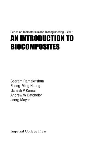 Beispielbild fr An Introduction to Biocomposites (Series on Biomaterials and Bioengineering: Vol. 1) zum Verkauf von Pearlydewdrops