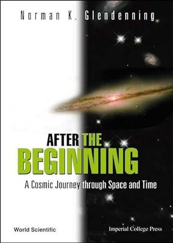 Beispielbild fr After The Beginning: A Cosmic Journey Through Space And Time zum Verkauf von Books From California