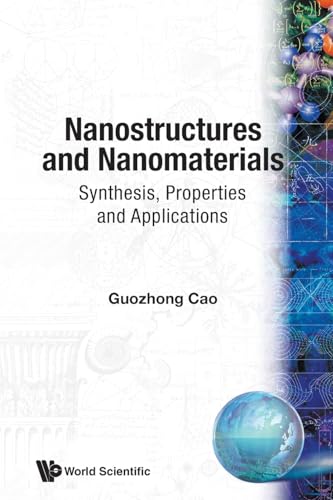 9781860944802: Nanostructures And Nanomaterials: Synthesis, Properties And Applications