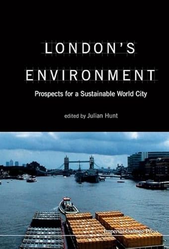 Beispielbild fr London's Environment: Prospects For A Sustainable World City zum Verkauf von WorldofBooks