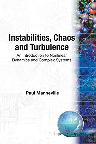 9781860944918: INSTABILITIES, CHAOS AND TURBULENCE: AN INTRODUCTION TO NONLINEAR DYNAMICS AND COMPLEX SYSTEMS