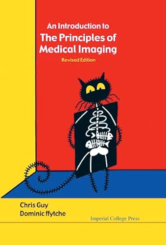 Stock image for An Introduction to the Principles of Medical Imaging: Revised Edition for sale by Mainly Books