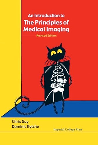 9781860945021: INTRODUCTION TO THE PRINCIPLES OF MEDICAL IMAGING, AN (REVISED EDITION)