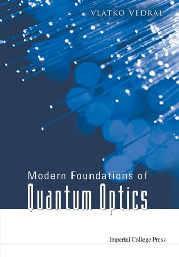 9781860945533: Modern Foundations Of Quantum Optics