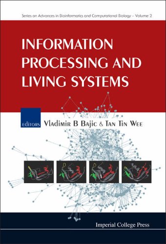 9781860945632: Information Processing And Living Systems: 2 (Series On Advances In Bioinformatics And Computational Biology)