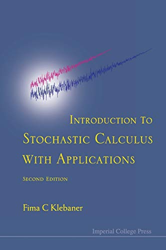 Beispielbild fr Introduction to Stochastic Calculus with Applications Klebaner, Fima C. zum Verkauf von online-buch-de