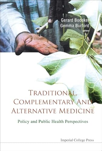 Imagen de archivo de TRADITIONAL, COMPLEMENTARY AND ALTERNATIVE MEDICINE: POLICY AND PUBLIC HEALTH PERSPECTIVES a la venta por Decluttr