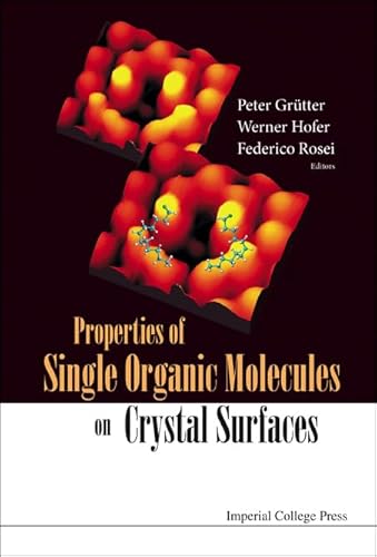 9781860946288: Properties Of Single Organic Molecules On Crystal Surfaces