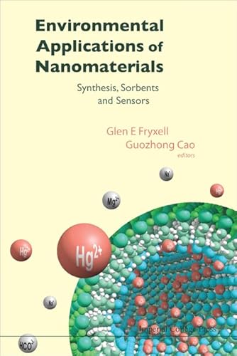 Imagen de archivo de ENVIRONMENTAL APPLICATIONS OF NANOMATERIALS: SYNTHESIS, SORBENTS AND SENSORS a la venta por Y-Not-Books