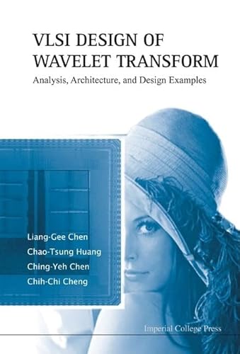 Stock image for VLSI Design of Wavelet Transform: Analysis, Architecture, and Design Examples for sale by BOOKWEST